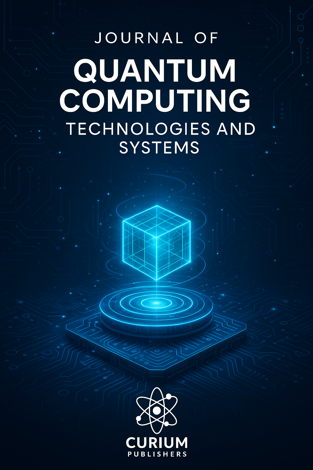 Journal of Quantum Computing Technologies and Systems